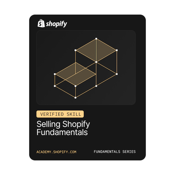 Shopify - Selling Fundamentals, ověřená dovednost